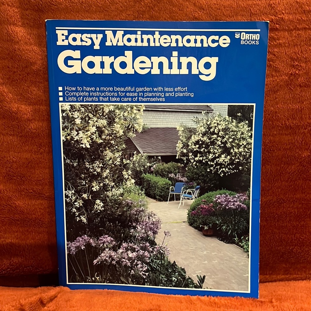 Easy Maintenance gardening ( copyright 1982 )